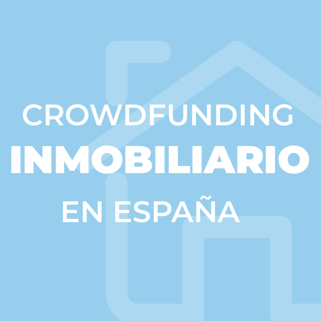 Crowdfunding inmobiliario en España