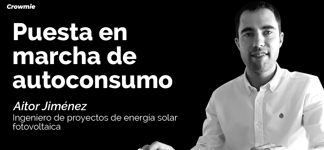 PUESTA EN MARCHA DE INSTALACIÓN SOLAR FOTOVOLTAICO DE AUTOCONSUMO SIN EXCEDENTES